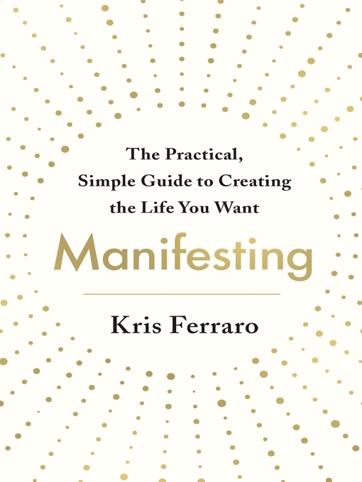 Title details for Manifesting by Kris Ferraro - Wait list